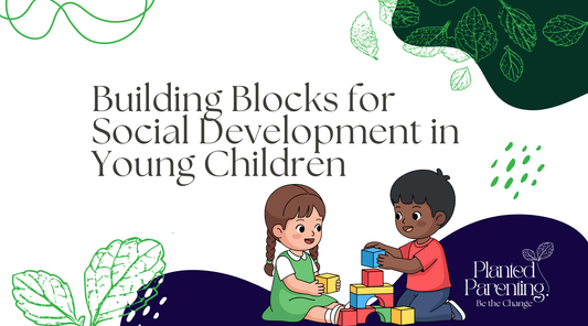 Building Blocks for Social Development in Young Children