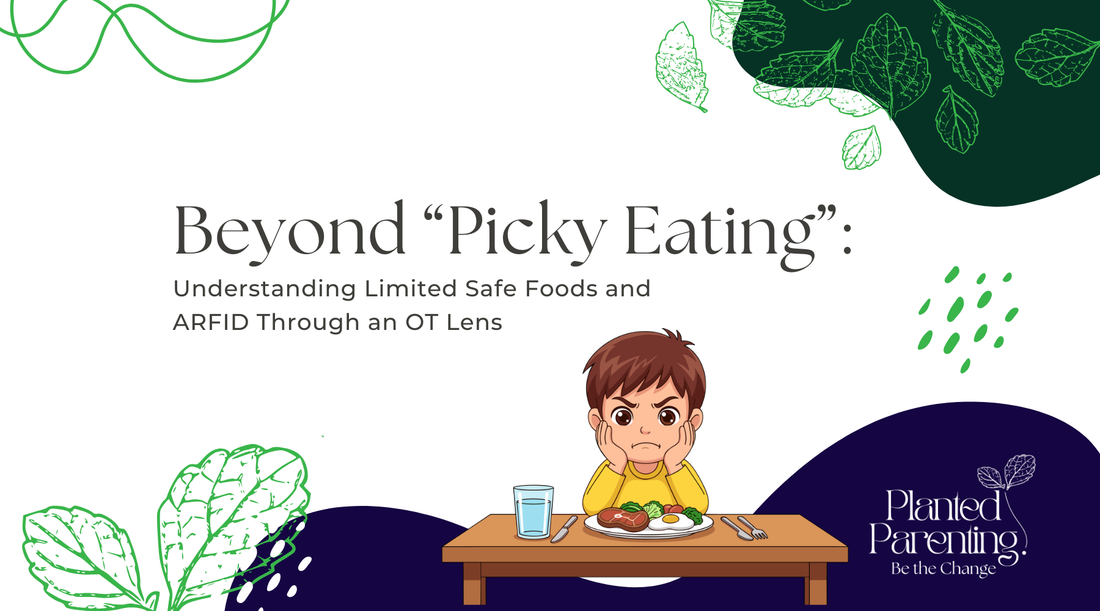 Beyond “Picky Eating”: Understanding Limited Safe Foods and ARFID Through an OT Lens